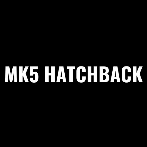 MK5 HATCHBACK
